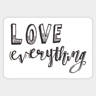 Love Everything Sticker